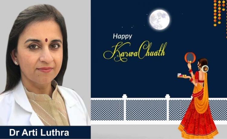 करवा चौथ पर गर्भावस्था में रखें इन बातों का ध्यान: डॉ आरती लूथरा